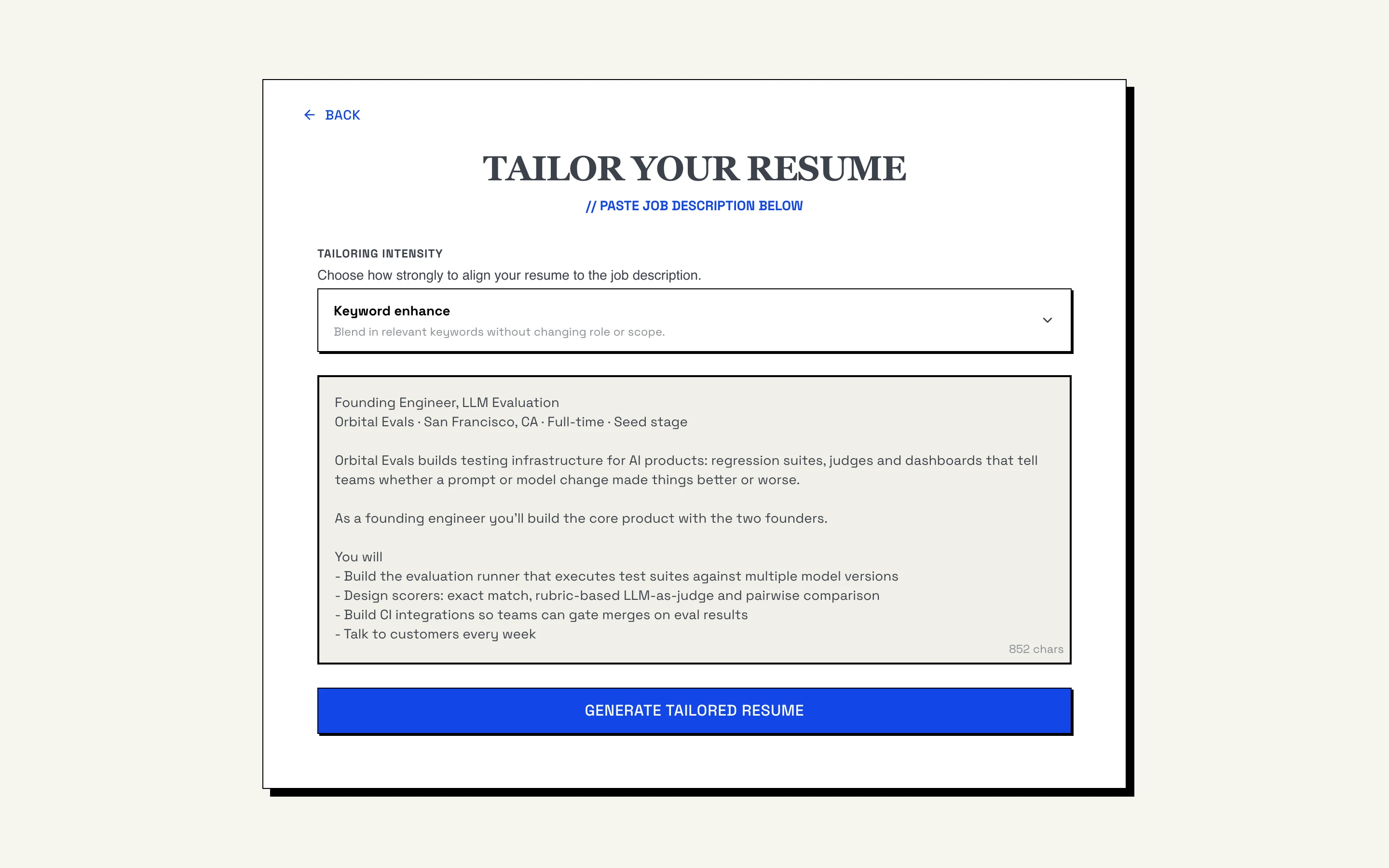 The Tailor Your Resume page: the tailoring intensity set to Keyword enhance, a job description for a Founding Engineer, LLM Evaluation pasted in, and the Generate Tailored Resume button