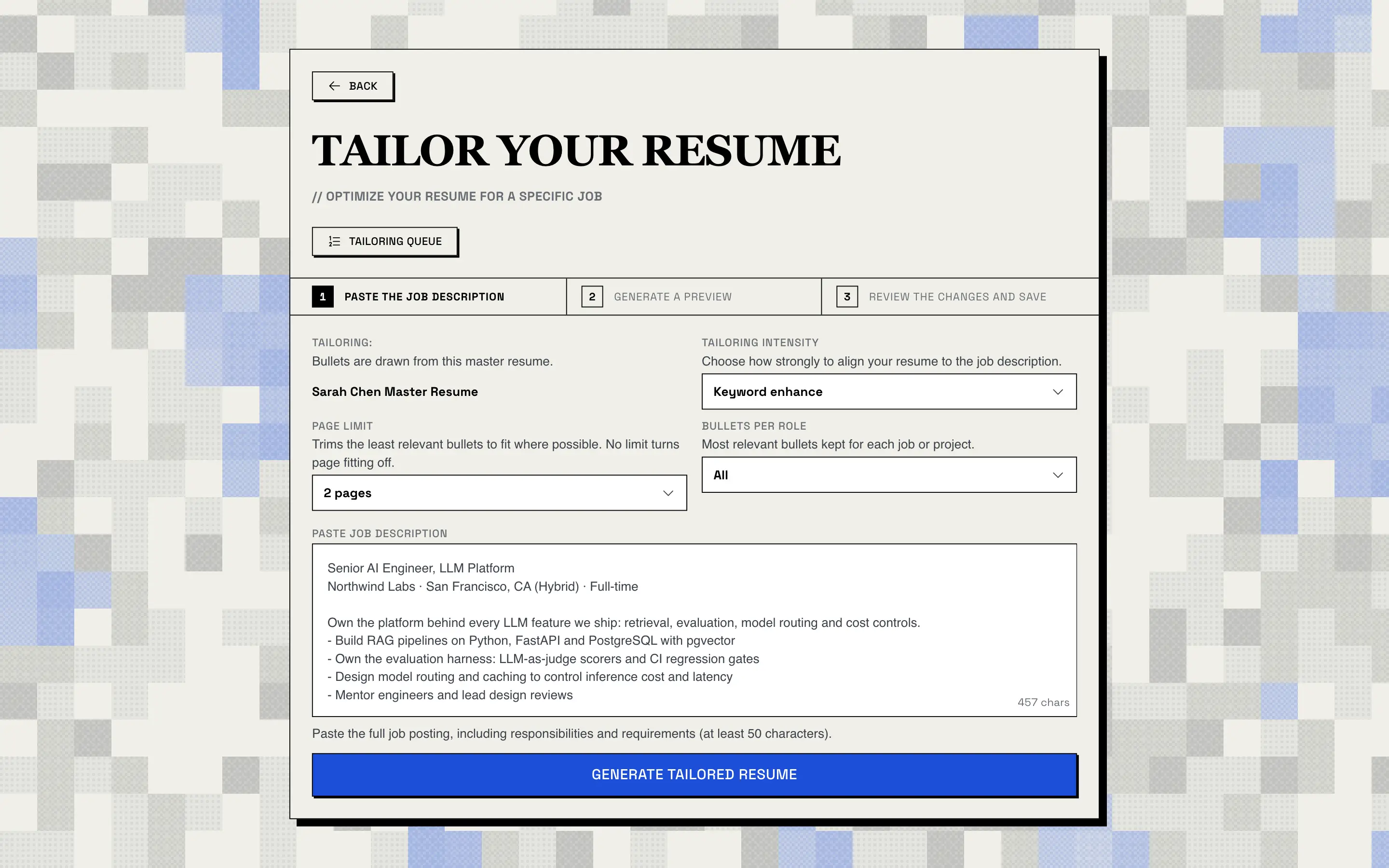 Tailor Your Resume page with Keyword enhance chosen as the tailoring intensity, the page limit set to 2 pages and bullets per role set to All, a Senior AI Engineer job description pasted in, and the Generate Tailored Resume button