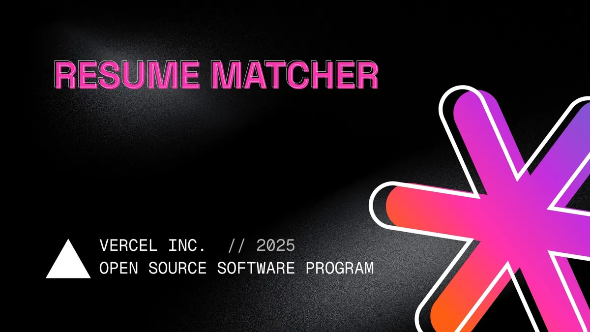 Resume Matcher joins the Vercel OSS Summer 2025 Program